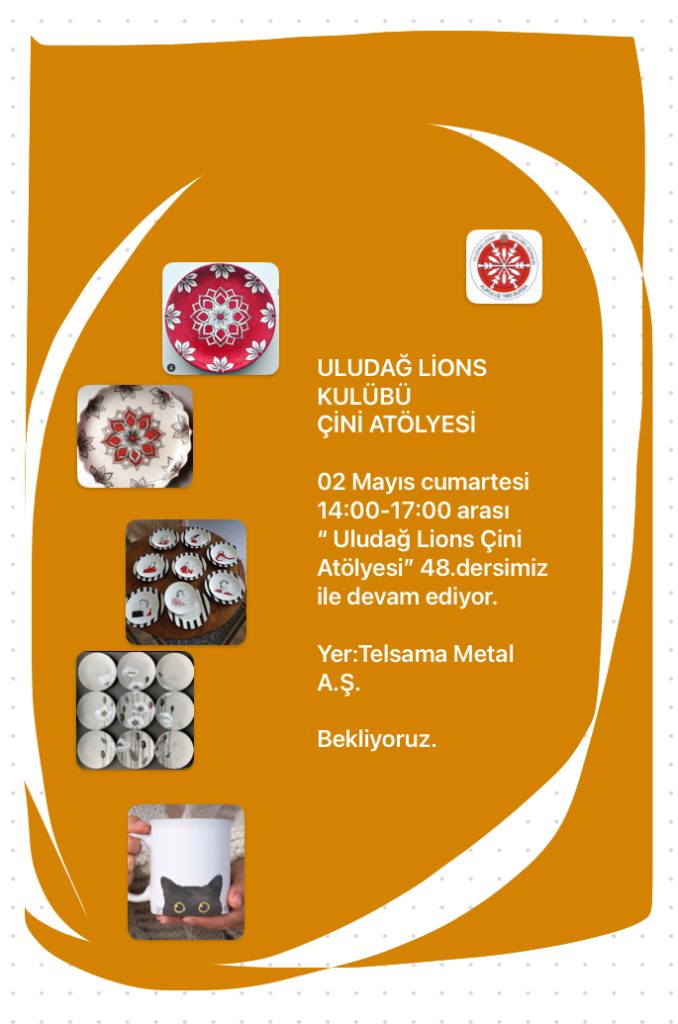 48.Uludağ Lions Kulbü Çini Atölyesi