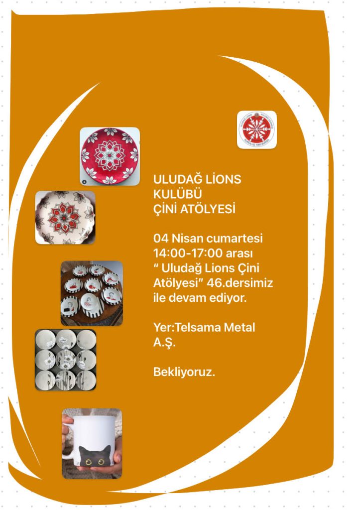 46.Uludağ Lions Kulübü Çini Atölyesi